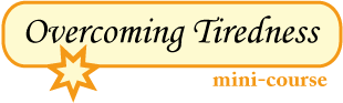 Overcoming Tiredness